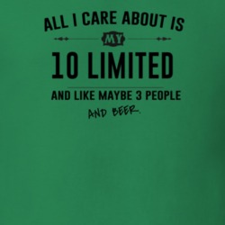 All I Care About Is My 10 Limited And Beer Funny T Shirt