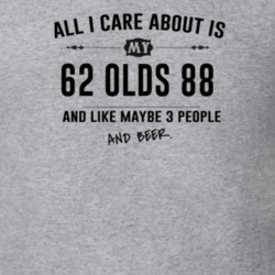 All I Care About Is My 62 Olds 88 And Beer Funny T Shirt