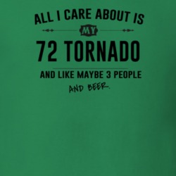 All I Care About Is My 72 Tornado And Beer Funny T Shirt
