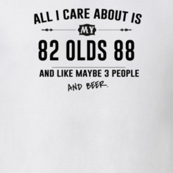 All I Care About Is My 82 Olds 88 And Beer Funny T Shirt
