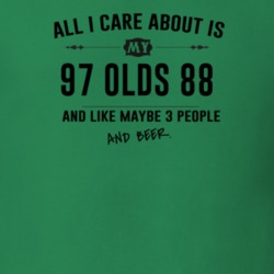 All I Care About Is My 97 Olds 88 And Beer Funny T Shirt