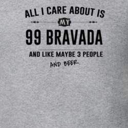 All I Care About Is My 99 Bravada And Beer Funny T Shirt