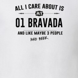 All I Care About Is My 01 Bravada And Beer Funny T Shirt
