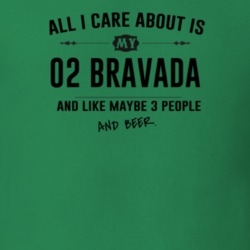 All I Care About Is My 02 Bravada And Beer Funny T Shirt