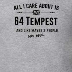 All I Care About Is My 64 Tempest And Beer Funny T Shirt