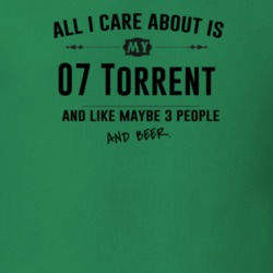 All I Care About Is My 07 Torrent And Beer Funny T Shirt