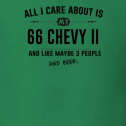 All I Care About Is My 66 Chevy Ii And Beer Funny T Shirt