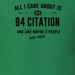 All I Care About Is My 84 Citation And Beer Funny T Shirt