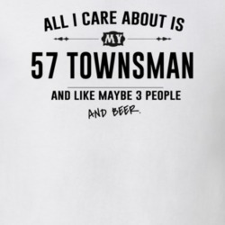 All I Care About Is My 57 Townsman And Beer Funny T Shirt