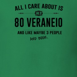 All I Care About Is My 80 Veraneio And Beer Funny T Shirt