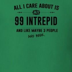 All I Care About Is My 99 Intrepid And Beer Funny T Shirt