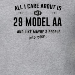 All I Care About Is My 29 Model Aa And Beer Funny T Shirt