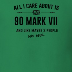 All I Care About Is My 90 Mark Vii And Beer Funny T Shirt