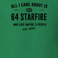 All I Care About Is My 64 Starfire And Beer Funny T Shirt