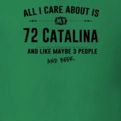 All I Care About Is My 72 Catalina And Beer Funny T Shirt