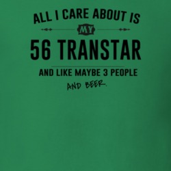 All I Care About Is My 56 Transtar And Beer Funny T Shirt