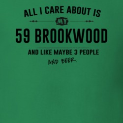 All I Care About Is My 59 Brookwood And Beer Funny T Shirt