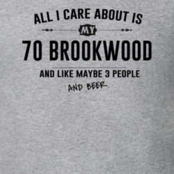 All I Care About Is My 70 Brookwood And Beer Funny T Shirt