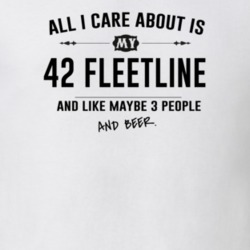 All I Care About Is My 42 Fleetline And Beer Funny T Shirt