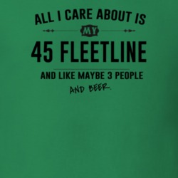 All I Care About Is My 45 Fleetline And Beer Funny T Shirt