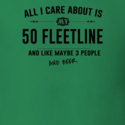 All I Care About Is My 50 Fleetline And Beer Funny T Shirt