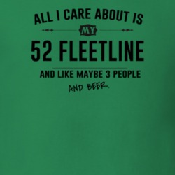 All I Care About Is My 52 Fleetline And Beer Funny T Shirt