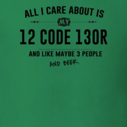 All I Care About Is My 12 Code 130R And Beer Funny T Shirt