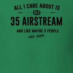 All I Care About Is My 35 Airstream And Beer Funny T Shirt