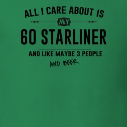 All I Care About Is My 60 Starliner And Beer Funny T Shirt