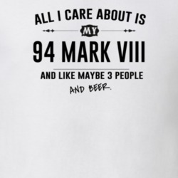 All I Care About Is My 94 Mark Viii And Beer Funny T Shirt