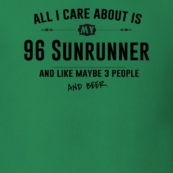All I Care About Is My 96 Sunrunner And Beer Funny T Shirt