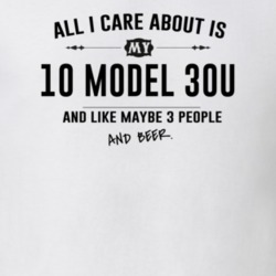 All I Care About Is My 10 Model 30U And Beer Funny T Shirt
