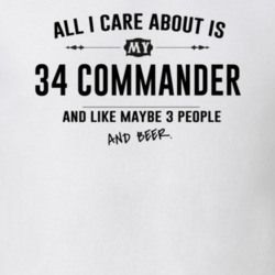 All I Care About Is My 34 Commander And Beer Funny T Shirt