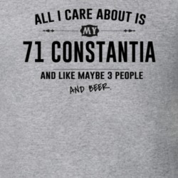 All I Care About Is My 71 Constantia And Beer Funny T Shirt