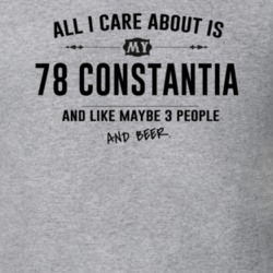 All I Care About Is My 78 Constantia And Beer Funny T Shirt
