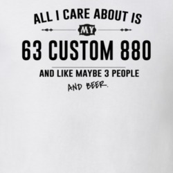 All I Care About Is My 63 Custom 880 And Beer Funny T Shirt