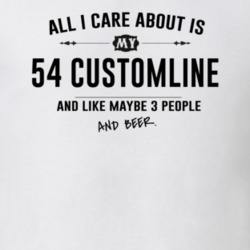All I Care About Is My 54 Customline And Beer Funny T Shirt