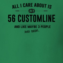 All I Care About Is My 56 Customline And Beer Funny T Shirt