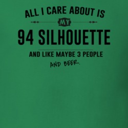 All I Care About Is My 94 Silhouette And Beer Funny T Shirt
