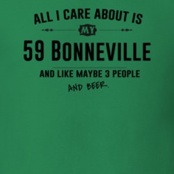 All I Care About Is My 59 Bonneville And Beer Funny T Shirt