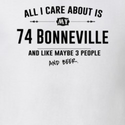 All I Care About Is My 74 Bonneville And Beer Funny T Shirt