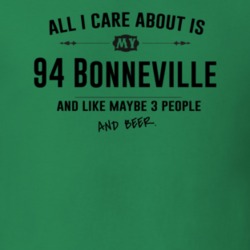 All I Care About Is My 94 Bonneville And Beer Funny T Shirt