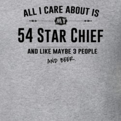 All I Care About Is My 54 Star Chief And Beer Funny T Shirt