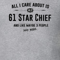 All I Care About Is My 61 Star Chief And Beer Funny T Shirt