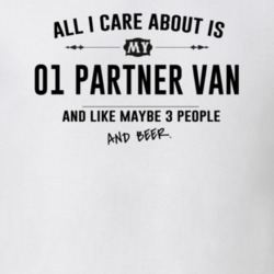 All I Care About Is My 01 Partner Van And Beer Funny T Shirt