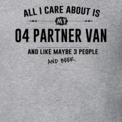 All I Care About Is My 04 Partner Van And Beer Funny T Shirt