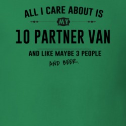 All I Care About Is My 10 Partner Van And Beer Funny T Shirt