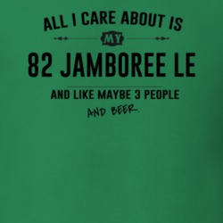 All I Care About Is My 82 Jamboree Le And Beer Funny T Shirt