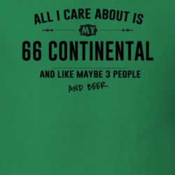All I Care About Is My 66 Continental And Beer Funny T Shirt