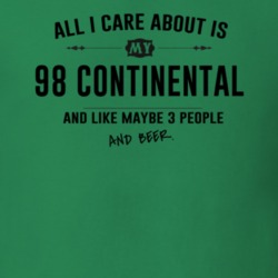 All I Care About Is My 98 Continental And Beer Funny T Shirt